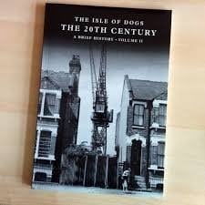 Isle of Dogs A Brief History