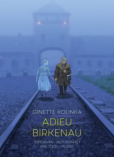 Adieu Birkenau Ginette Kolinka's Story of Survival