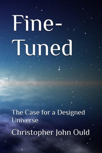 Fine-Tuned: The Case for a Designed Universe (The Creator Series)