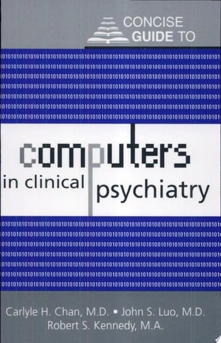 Concise Guide to Computers in Clinical Psychiatry