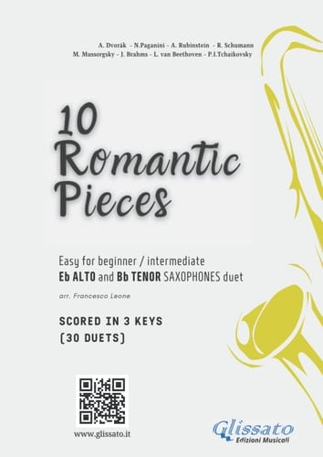 Alto and Tenor Saxophones duets book | 10 Easy Romantic Pieces scored in 3 keys (30 duets): beginner - intermediate
