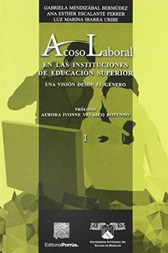 Acoso laboral en las instituciones de educación superior una visión desde el género