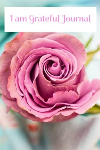 Journal: I am Grateful Journal