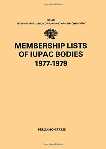 Membership Lists of I.U.P.A.C.Bodies: 1977-1979 (IUPAC Publications)