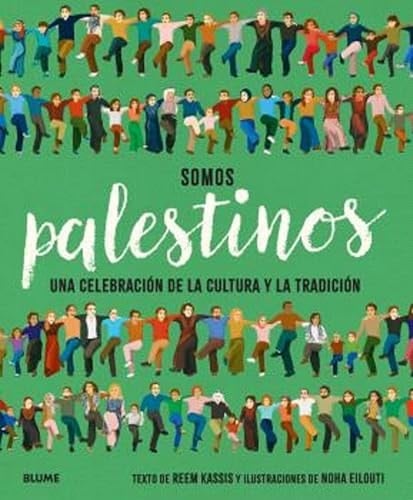 Somos palestinos: Una celebración de la ultura y la tradición