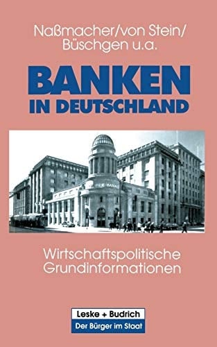 Banken in Deutschland Wirtschaftspolitische Grundinformationen