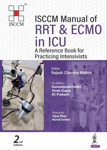 ISCCM Manual of RRT & ECMO in ICU A Reference Book for Practicing Intensivists