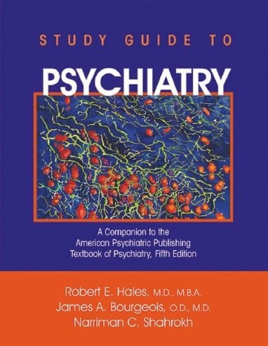 Psychiatry A Companion to the American Psychiatric Publishing Textbook of Psychiatry