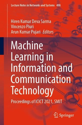 Machine Learning in Information and Communication Technology Proceedings of ICICT 2021, SMIT