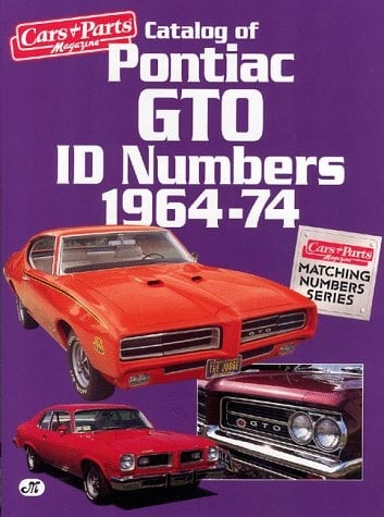 Catalog of Pontiac GTO ID Numbers, 1964-74