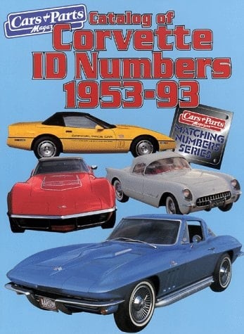 Catalog of Corvette I.D. Numbers, 1953-1993