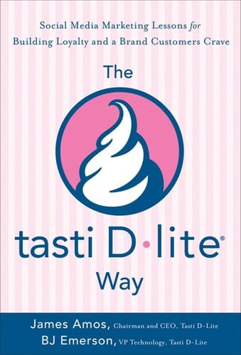 The Tasti D-Lite Way: Social Media Marketing Lessons for Building Loyalty and a Brand Customers Crave