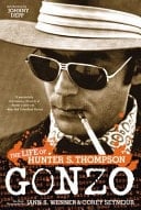 Gonzo The Life of Hunter S. Thompson