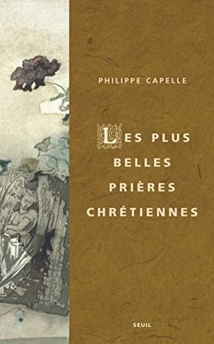 Lettres à Dieu les plus belles prières chrétiennes