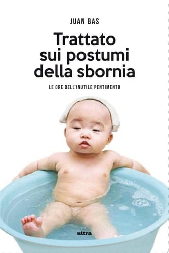 Trattato sui postumi della sbornia Le ore dell'inutile pentimento