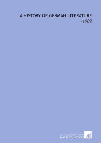 A History of German Literature: -1902