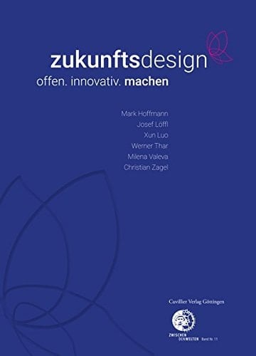 Zukunftsdesign offen, innovativ, machen