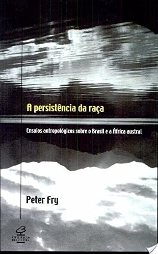 A Persistencia Da Raça (Em Portuguese do Brasil)