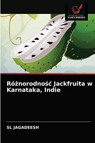 Różnorodność Jackfruita w Karnataka, Indie (Polish Edition)