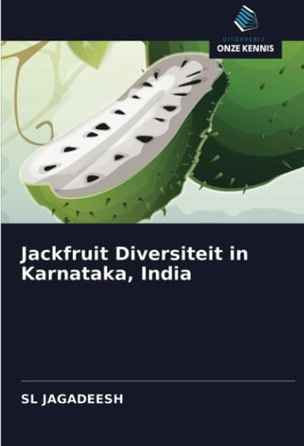 Jackfruit Diversiteit in Karnataka, India (Dutch Edition)
