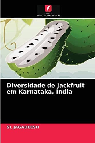 Diversidade de Jackfruit em Karnataka, Índia (Portuguese Edition)