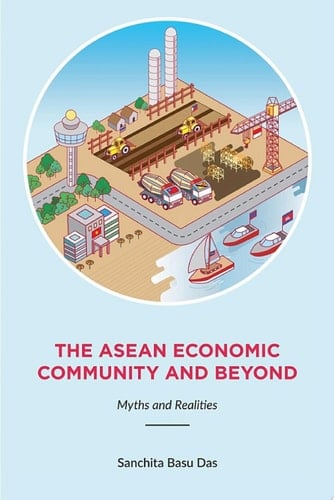 ASEAN Economic Community and Beyond