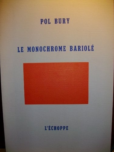 Le monochrome bariolé