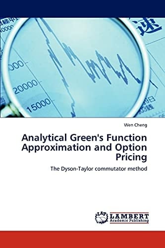 Analytical Green's Function Approximation and Option Pricing The Dyson-Taylor Commutator Method