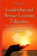 Leadership and Service Learning Education Holistic Development for Chinese University Students