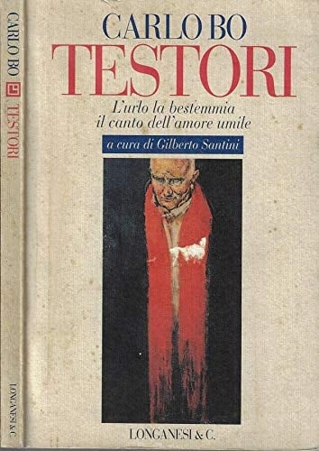 Testori: L'urlo, la bestemmia, il canto dell'amore umile (Il cammeo) (Italian Edition)