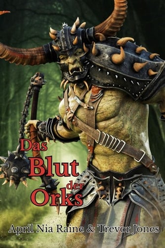 Das Blut der Orks (Die Ritter von Airygon) (German Edition)