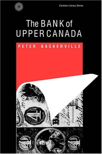 The Bank of Upper Canada A Collection of Documents