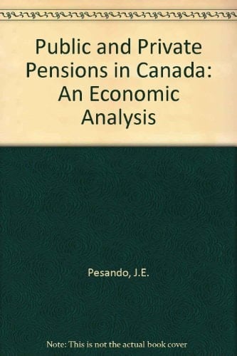 Public and Private Pensions in Canada: An economic analysis (Heritage)