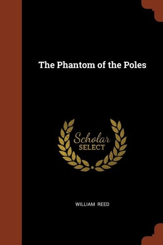 The Phantom of the Poles