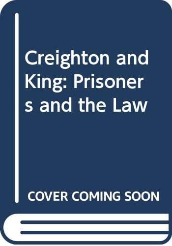 Creighton and King: Prisoners and the Law