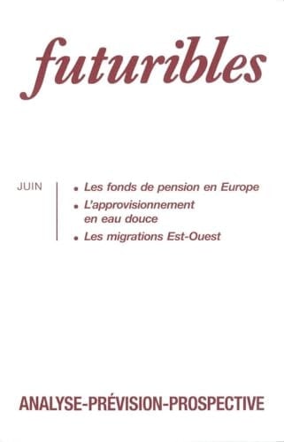 Futuribles 188, juin 1994. Les fonds de pension en Europe: L'approvisionnement en eau douce