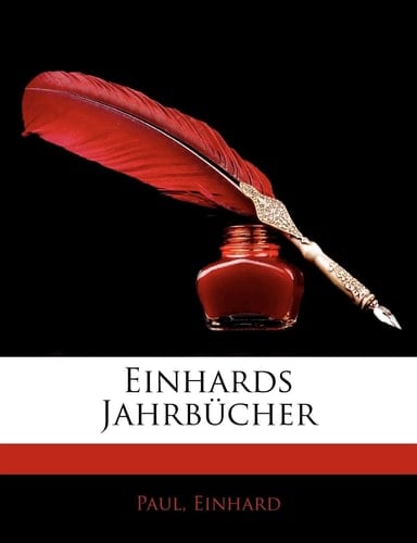 Einhards Jahrbucher (German Edition)