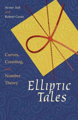 Elliptic Tales Curves, Counting, and Number Theory
