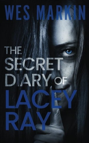 The Secret Diary of Lacey Ray: A British Crime Thriller (DCI Michael Yorke Crime Thriller)
