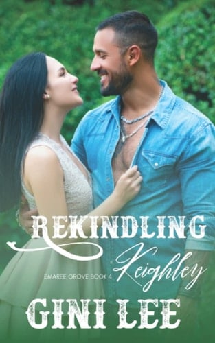 Rekindling Keighley: Emaree Grove Book 4