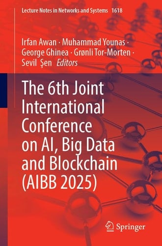 The 6th Joint International Conference on AI, Big Data and Blockchain (AIBB 2025)