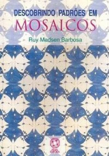 Descobrindo Padrões em Mosaicos