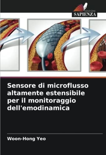 Sensore di microflusso altamente estensibile per il monitoraggio dell'emodinamica (Italian Edition)