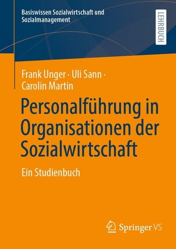 Personalführung in Organisationen der Sozialwirtschaft Ein Studienbuch
