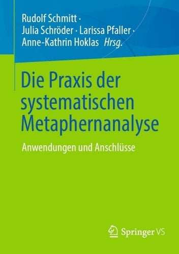 Die Praxis der systematischen Metaphernanalyse