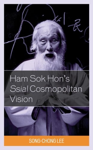 Ham Sok Hon's Ssial Cosmopolitan Vision