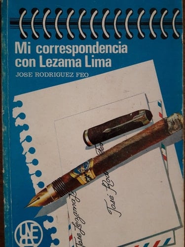 Mi correspondencia con Lezama Lima.