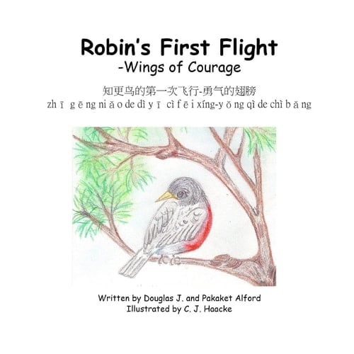 - Zhī Gēng niǎo de dì yī Cì Fēi Xíng-Yǒng Qì de Chì Bǎng Robin's First Flight -Wings of Courage