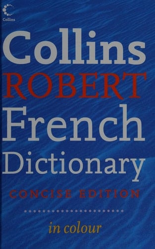 Collins-Robert French-English, English-French Dictionary
