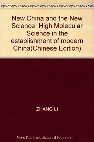 New China and the New Science: High Molecular Science in the establishment of modern China